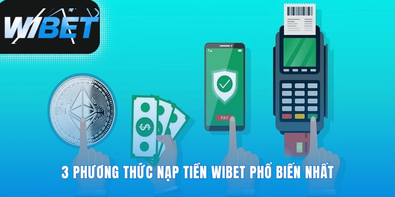 Nạp tiền WIBET
